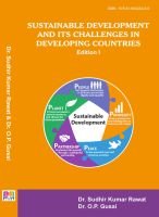 SUSTAINABLE DEVELOPMENT AND ITS CHALLENGES IN DEVELOPING COUNTRIES (ISBN : 978-81-950252-0-6)